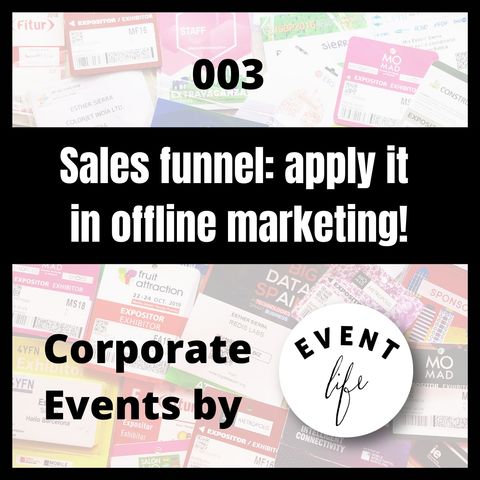 003 - Sales funnel: Apply it in offline marketing!