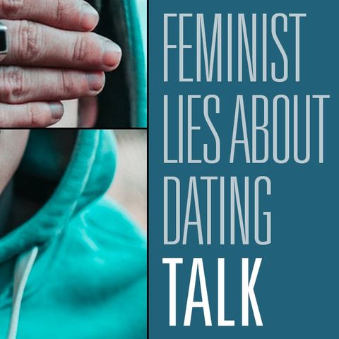 37 feminist lies about women's dating advice | HBR Talk 203