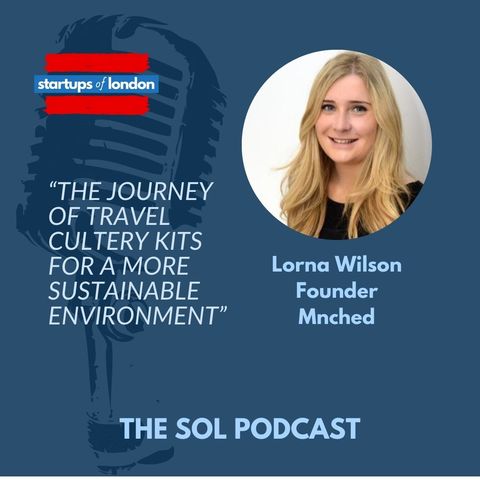 The Journey of Travel Cutlery Kits with Lorna Wilson, Founder of Mnched