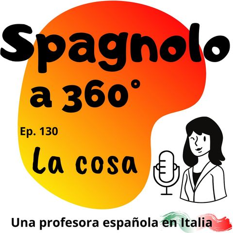 Ep.130 La cosa