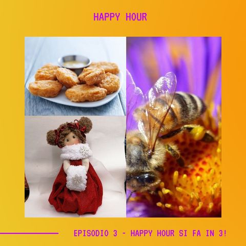 HAPPY HOUR - Ep.3 - Happy Hour Si Fa In 3!