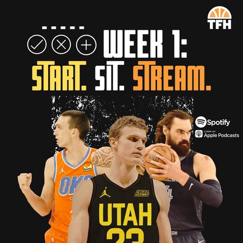 NBA Tipoff Special: Week 1 Start, Sit & Stream