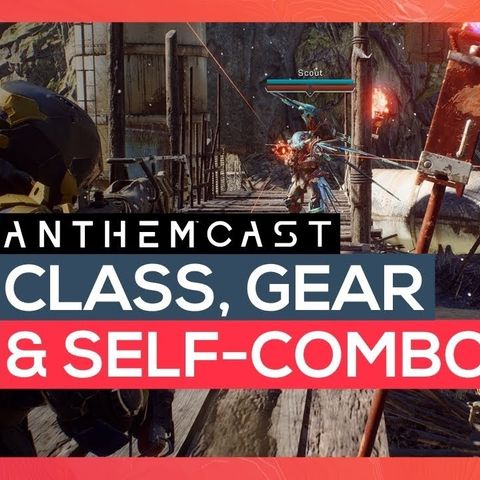 Episode 20 – Class, Gear & Self-Combos