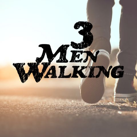 Three Men Walking 004 (Godly Parenting)