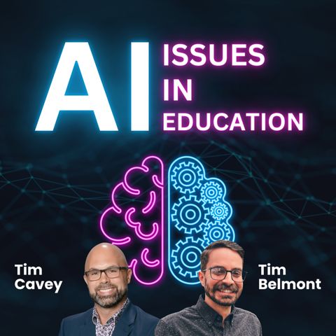 AI ISSUES in K-12 EDUCATION Today: A Conversation with TIM BELMONT
