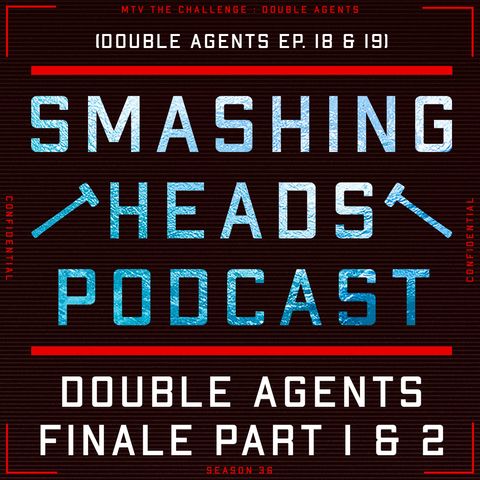 Double Agents Finale Part 1 & 2