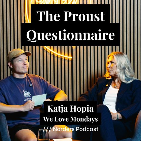 The Proust Questionnaire w/ Katja Hopia