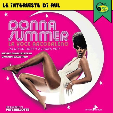 Andrea Angeli Bufalini rcconta il suo libro su Donna Summer