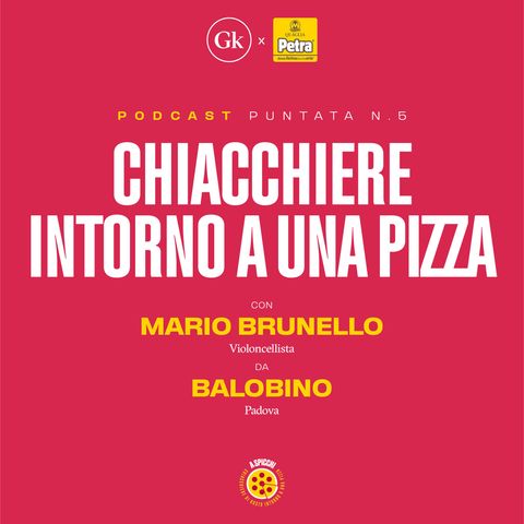 5 - Mario Brunello da Balobino - Padova