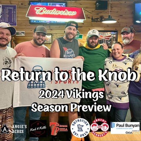 Return To The Knob 2024 Minnesota Vikings SEASON Preview