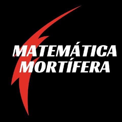 Episódio 31 - Matemática Mortífera