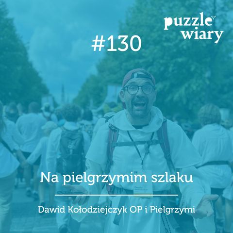 130: Na pielgrzymim szlaku