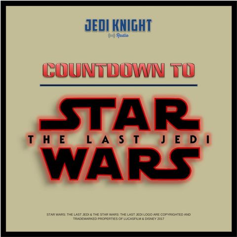 Star Wars Countdown 1-1: October 7, 2017