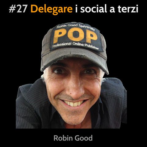 #27 Delegare i social a terzi
