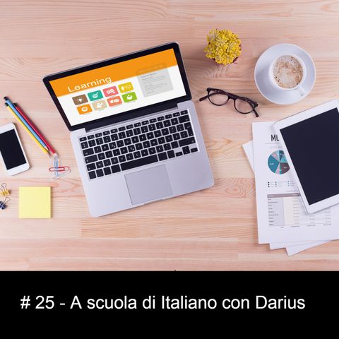 #25 A scuola di Italiano con Darius