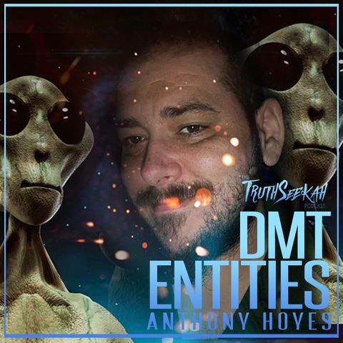 Psychedelics, DMT Entities, Flat Earth + Open Lines | Anthony Hoyes