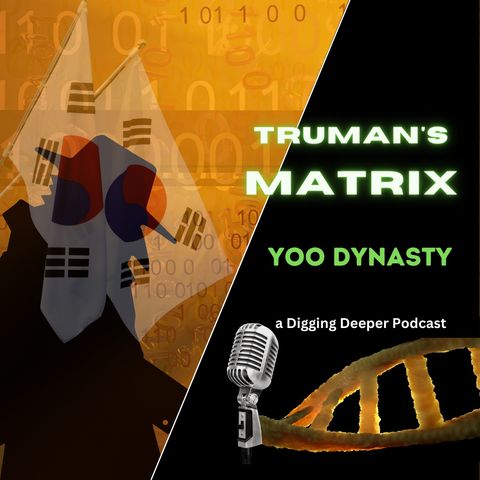 Truman's Matrix - The Yoo Dynasty