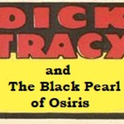 Bonus - Dick Tracy and the Black Pearl of Osiris Omnibus