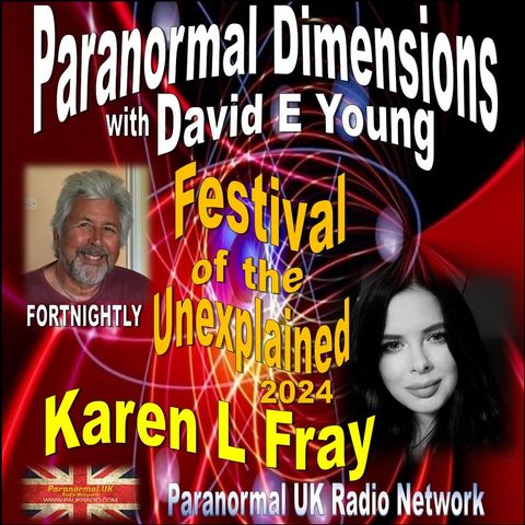 Paranormal Dimensions - Karen L Fray: Festival of the Unexplained