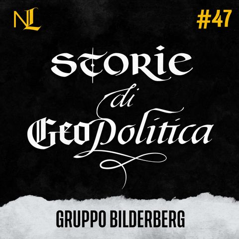 Storia (razionale) del Gruppo Bilderberg