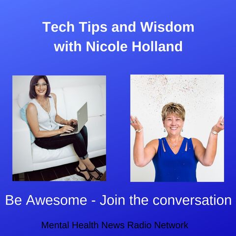 Tech Tips and Wisdom with Nicole Holland