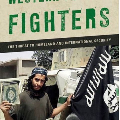 A Briefing On The threat of western foreign fighters with Phil Gurski