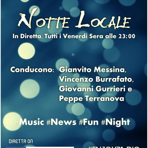 Radio Tele Locale _ Notte Locale: #348