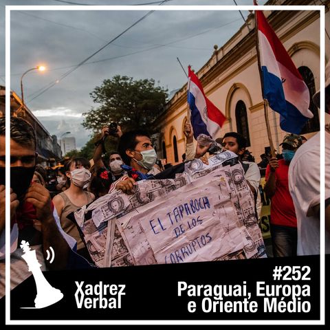 Xadrez Verbal #252 Se Viene Otro Marzo Paraguayo?