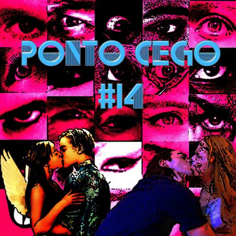 Ponto Cego #14: Romeu e Julieta (1996) e Tromeu e Julieta (1996)