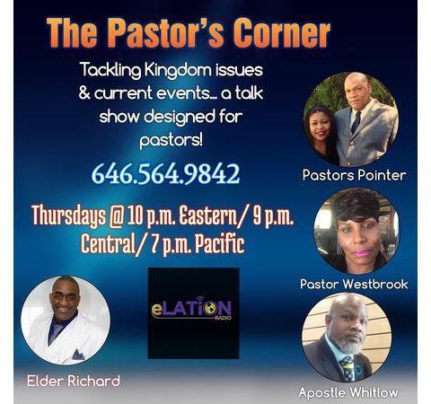 The Pastors Corner with Elder Ernest Richard
