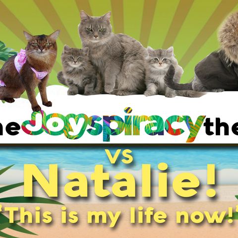 TJT vs Natalie! 051"This is Your Life Now!"