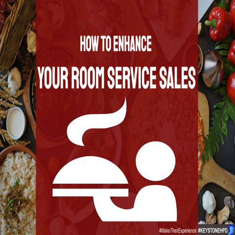 How to Enhance Your Room Service Sales | Ep. #294