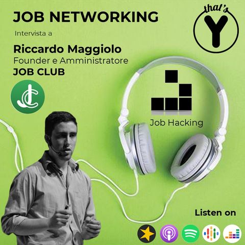 "Job Networking" con Riccardo Maggiolo JOB CLUB [Job Hacking]