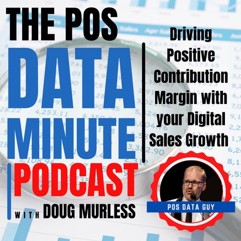 Driving Positive Contribution Margin with your Digital Sales Growth