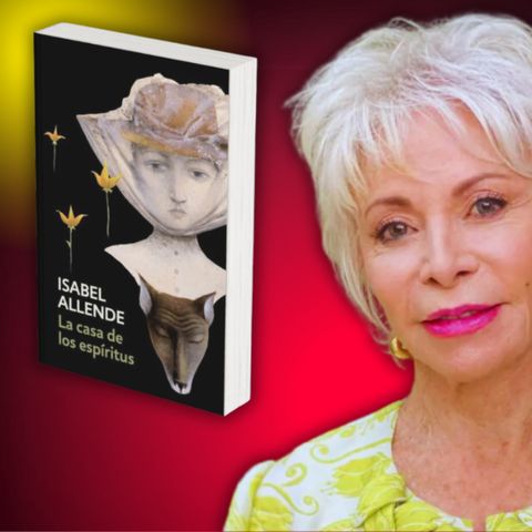 LA CASA DE LOS ESPÍRITUS, de Isabel Allende - Audio libro (Capítulo 1 )