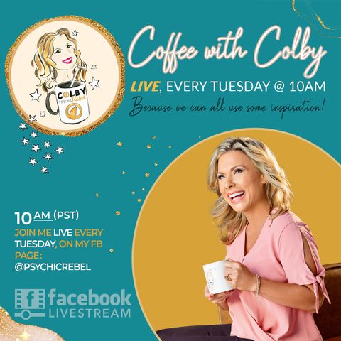 Ep 610 How to shift your mindset to manifest-Coffee with Colby