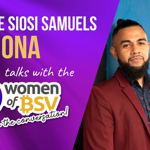 20.George Siosi Samuels - CEO Hona and Faia  - conversation #20 - with the Women of BSV
