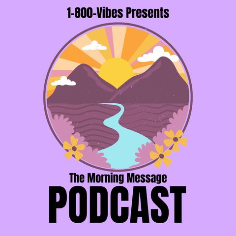 The Morning Message Episode 1