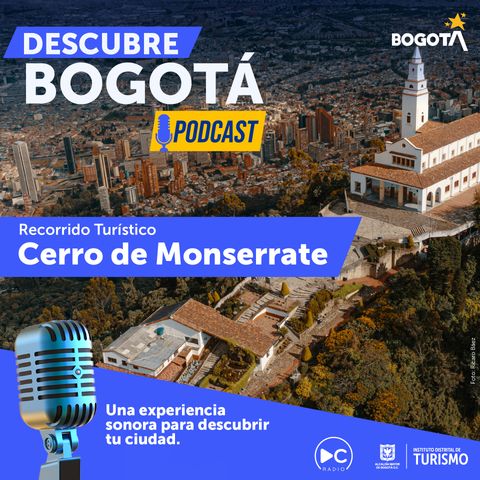 EP 18 Cerro Monserrate