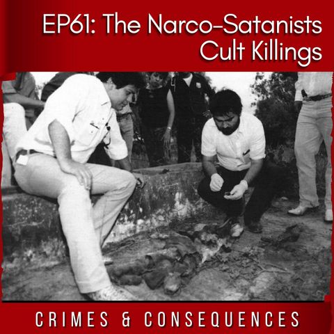 EP61:The Narco-Satanist Cult Killings