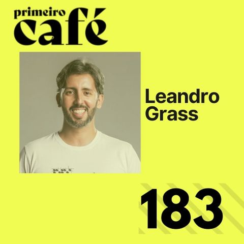 #183: Entrevista com Leandro Grass | Café com Poesia