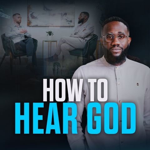 How to Discern the Voice of God? Ft. Tomi Arayomi