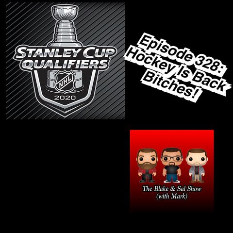 Episode 328: Hockey Is Back Bitches! (Special Guest: Mike Donovan)
