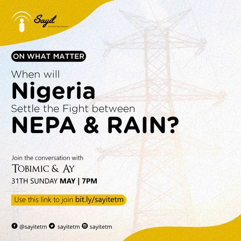 When will Nigeria  Settle the Fight between   NEPA & RAIN?