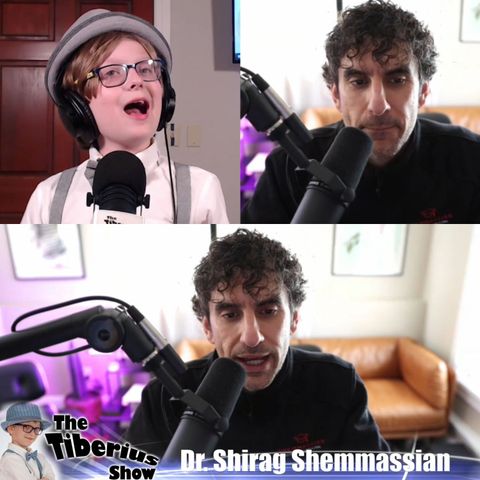 The Tiberius Show EP 197 Dr Shirag Shemmassian