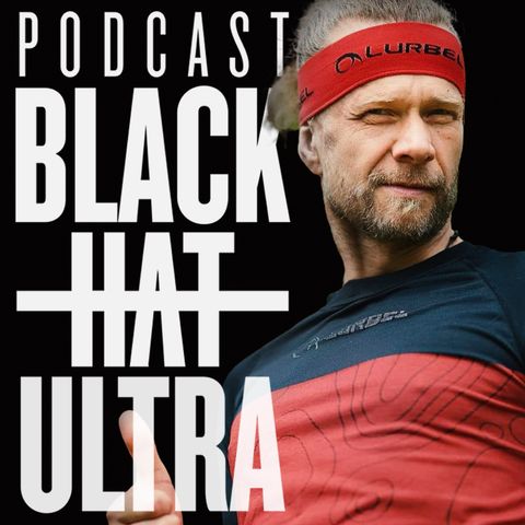 #52 Robert Korab - biegacz górski: przepis na GSB - Black Hat Ultra - podcast