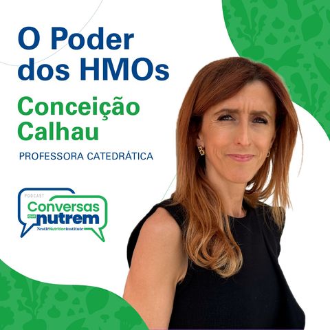 O Poder dos HMOs | Conversas que Nutrem Ep. 1