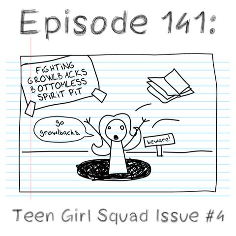 141: Teen Girl Squad: Issue #4