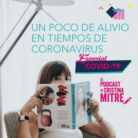 Un poco de alivio en tiempos de Coronavirus. Especial COVID-19