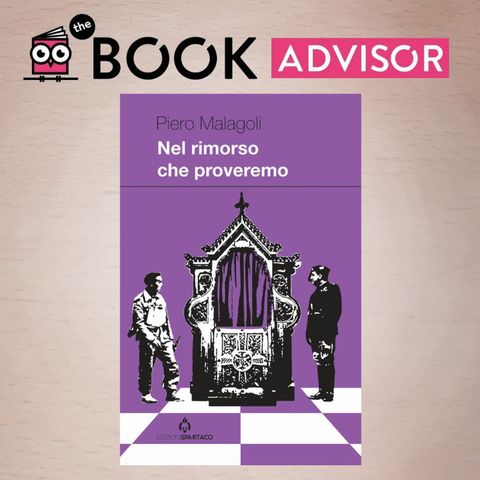 "Nel rimorso che proveremo" di Piero Malagoli: un viaggio attraverso un'Italia dilaniata dalla guerra